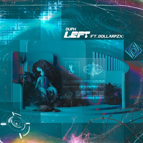 Duph - Left (Feat. Dollarpzx)