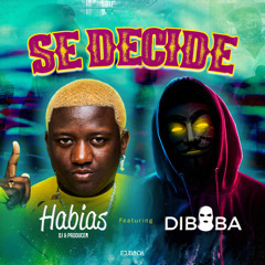 Se Decide (feat. Diboba)