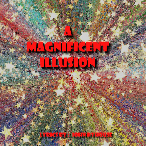 A  Magnificent Illusion