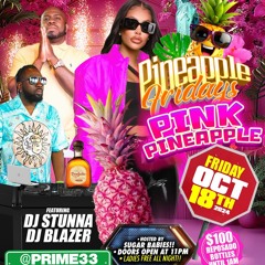 PINEAPPLE FRIDAYS (PINK FRIDAY OCT 18)