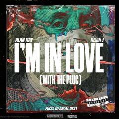 i'm in love with the plug (feat. Kevin J) (Prod. By AngelDxst)