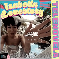 #TelenovelaRemix Isabella Lovestory - Telenovela (Cloud Vectors Remix)