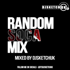 @DJSKETCHUK - RANDOM SOCA JUGGLINGS MIX 2025