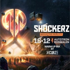 Shockerz 2023 Reflected Reality | Warm Up Mix by The Curze