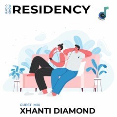 Residency Radio Guest Mix (by Xhanti Diamond)