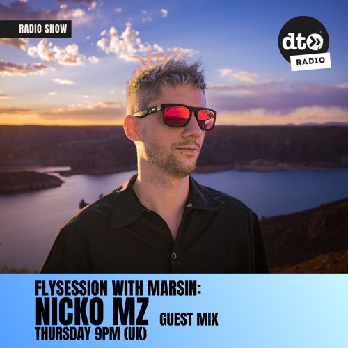FlySession 100 | Guest Mix by Nick MZ (Buenos Aires, Argentina)