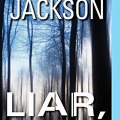 [Read] [KINDLE PDF EBOOK EPUB] Liar, Liar by  Lisa Jackson 💔