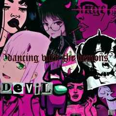 Dancing With The Demons