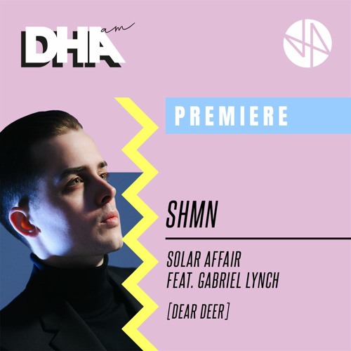 Premiere: SHMN - Solar Affair Feat. Gabriel Lynch [Dear Deer]