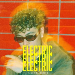 Electric Ft. Jaz Valentino