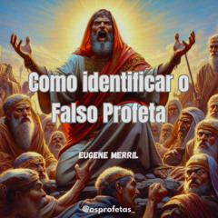 Como identificar o Falso Profeta