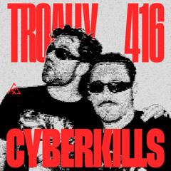 416: CyberKills