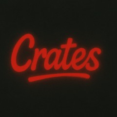 Crates (Freestyles)