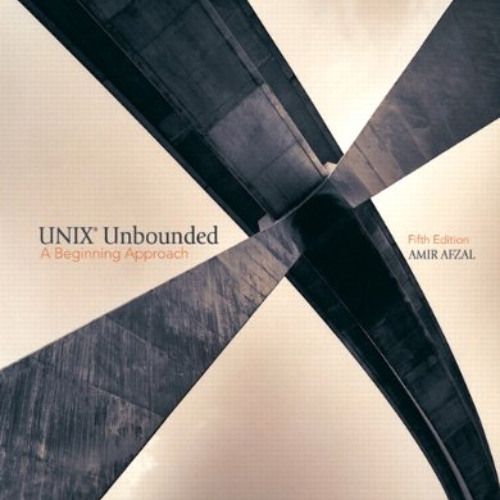 ACCESS PDF 💑 UNIX Unbounded: A Beginning Approach by  Amir Afzal [KINDLE PDF EBOOK E
