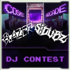 BLAZER B2B SIDUBZ - Cosmic Arcade Contest