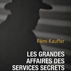 [Télécharger le livre] Les grandes affaires des services secrets en ligne MoKtS