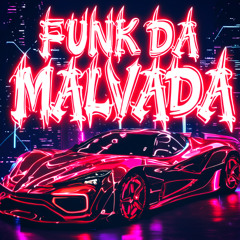 FUNK DA MALVADA (Ultra Slowed)
