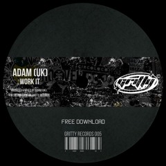 Adam (UK) - Work It [GR005]