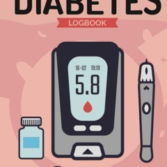PDF Diabetes Log Book: Diabetes tracking book for blood sugar tracking before an