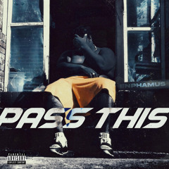 Pass This
