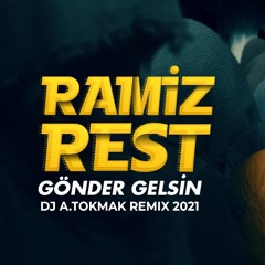 Ramiz - Rest ( Dj A.Tokmak Extended Remix ) 2021