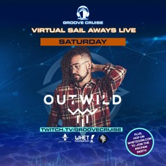 Groove Cruise Presents: Virtual Sail Aways Live - Outwild [09.26.2020]