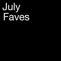 Mostra's July Faves 🖤