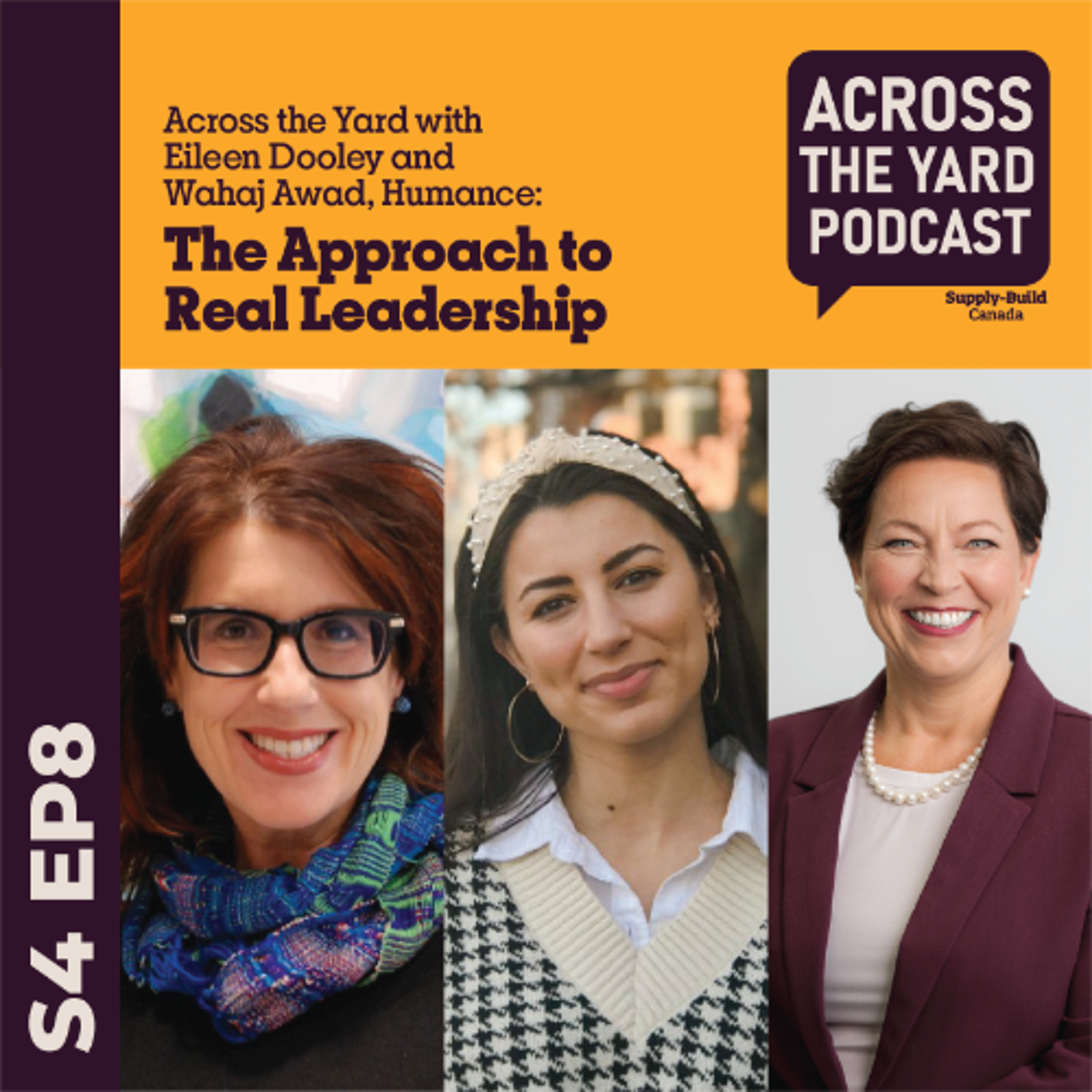 The Approach to Real Leadership: Across the Yard with Eileen Dooley & Wahaj Awad, Humance S04EP8 episode artwork