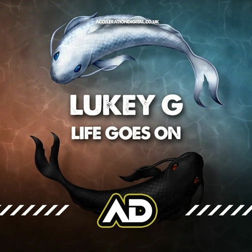 Lukey G - Life Goes On [Sample] Out Now On Acceleration Digital