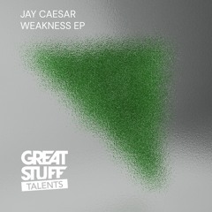 Jay Caesar - Weakness EP