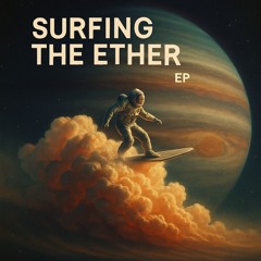 Surfing the Ether
