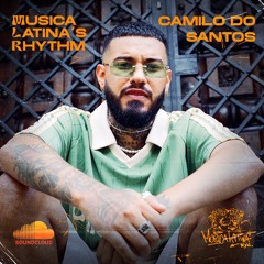 Musica Latina´s Rhythm 016 - Camilo Do Santos