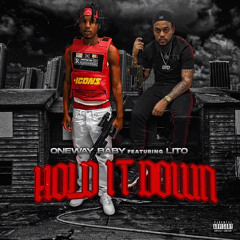 onewaybaby ft Lito hold it down