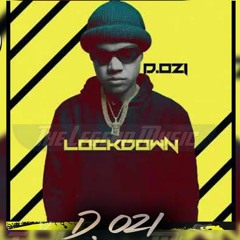 D.OZI - LockDown Tiraera Para Tempo (TLM)