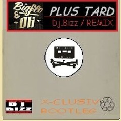 PlusTard REMIX  (+BigFlo  & Oli)  - Dj.BIZZ   ´2024 Bass House Edit