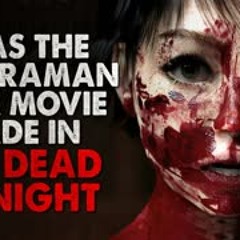 "I was the cameraman on a movie made in the dead of night" Creepypasta