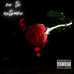 No Te Extraño (ft. Swervo)