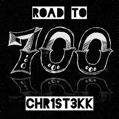 ROAD TO 700 CHR1ST3KK [175] [HARDTEKK]