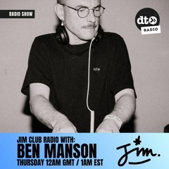 JIM Club Radio #003 with Ben Manson