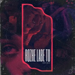 Rozhe Labe To (Ft. Yalvin)