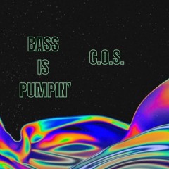 Bass is Pumpin’