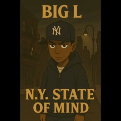 BIG L - N.Y STATE OF MIND(remix)