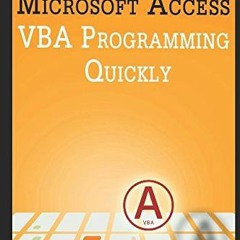 [View] EBOOK EPUB KINDLE PDF How to Learn Microsoft Access VBA Programming Quickly! b