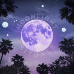 moonlight rituals. feb 2025.