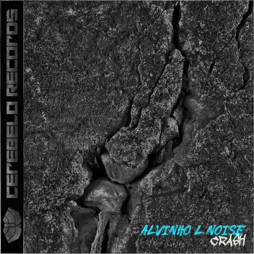 Alvinho L Noise - Crash EP (PREVIEW) [05AUG2022]