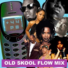 OLD SKOOL FLOW