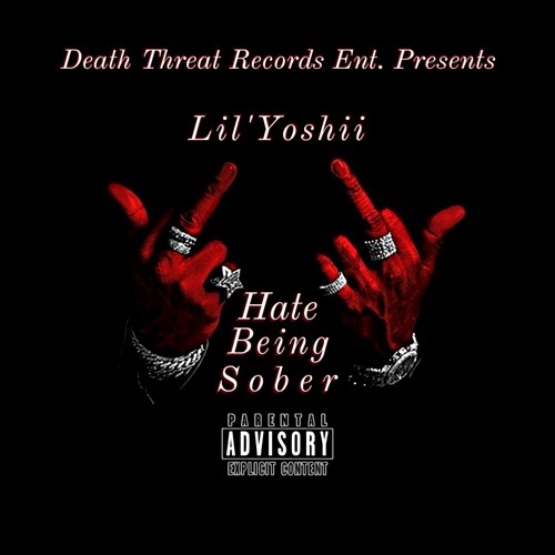 Lil'Yoshii Hate Being Sober { Produced By Lil'Yoshii