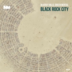MM 088 : Beverly Hills, Green Mental - Black Rock City (Preview)