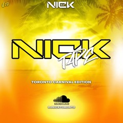 NICKTAPE Volume 10 - TORONTO CARNIVAL EDITION