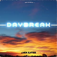 Jack Gates - Daybreak (feat. Tekmo 9.0)
